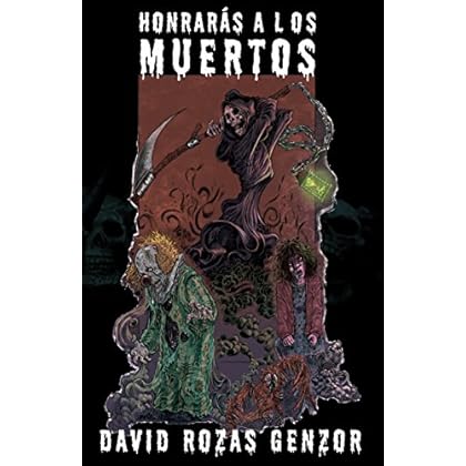 Honrarás a los muertos Honrarás a los muertos