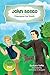 John Bosco: Champion for Youth (Saints and Me!)