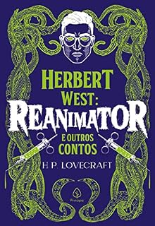 Livro Herbert West: Reanimator e outros contos (Clássicos da literatura mundial)