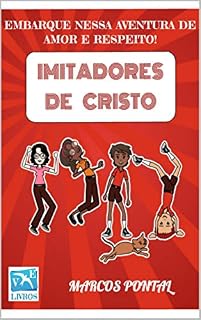 Livro IMITADORES DE CRISTO: EMBARQUE NESSA AVENTURA DE AMOR E RESPEITO