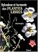 Splendeur et harmonie des plantes libres by 