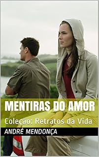 Livro Mentiras do Amor: Coleção: Retratos da Vida