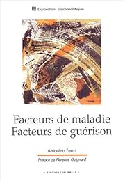 Facteurs de maladie, facteurs de guérison