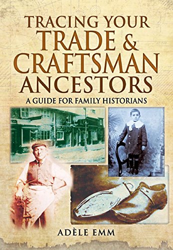 D.O.W.N.L.O.A.D Tracing Your Trade and Craftsmen Ancestors: A Guide for Family Historians [K.I.N.D.L.E]