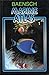 Baensch Marine Atlas Vol. 1 (New Edition 2005) by 