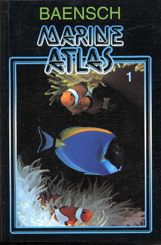 Baensch Marine Atlas Vol. 1 (New Edition 2005) by Helmut Debelius, Hans A. Baensch