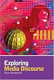 Exploring Media Discourse, Macdonald, Myra, 0340719885