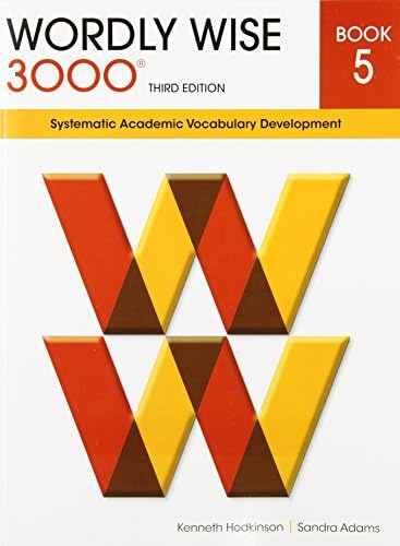Wordly Wise 3000 : Systematic Academic Vocabulary Development
