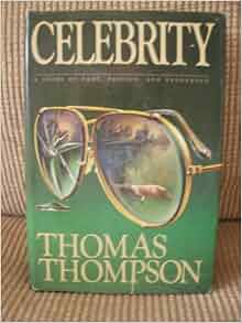 (First Edition) Celebrity Hardcover By Thomas Thompson 1982 thomas
