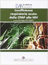 Insufficienza respiratoria acuta: dalla CPAP alla NIV