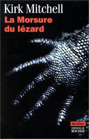 La  morsure du lézard