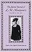 The Selected Journals of L.M. Montgomery, Volume II: 1910-1921