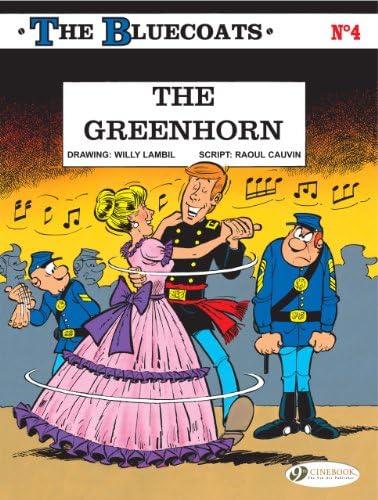 The Greenhorn (The Bluecoats) (Volume 4)