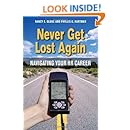 Never Get Lost Again: Navigating Your HR Career: Nancy E. Glube