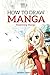 How to Draw Manga: Mastering Manga Drawings by Andrew Harnes