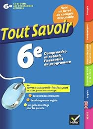 Toutes les matières 6e - Tout savoir: Ouvrage de révision et d'entraînement