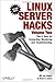 Linux Server Hacks, Volume Two: Tips & Tools for Connecting, Monitoring, and Troubleshooting