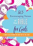 365 Encouraging Verses of the Bible for Girls: A Hope-Filled Reading for Every Day of the Year! by Jean Fischer