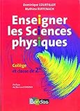 Enseigner les sciences physiques : Collège et classe de 2e by 