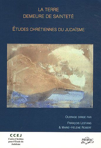 La  Terre, demeure de sainteté