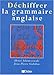 Déchiffrer la grammaire anglaise livre - CD audio (Hors collection) by 