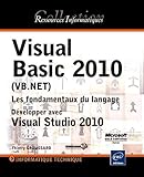 Image de Visual Basic 2010 (VB.NET) - Les fondamentaux du langage - Développer avec Visual Studio 2010
