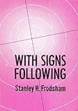 With Signs Following