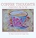 Coffee Thoughts: Inspiration Sip by Sip by Elise Cantrell, Cassy Tully