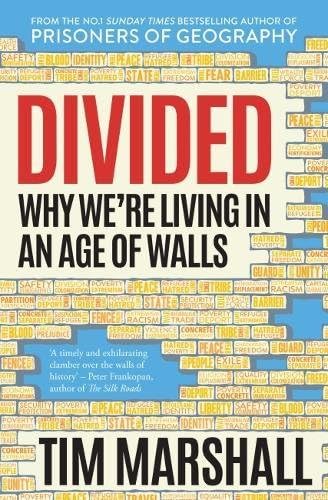 Divided: Why We're Living in an Age of Walls