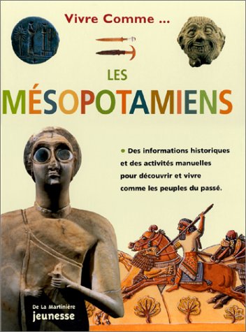 Les Mésopotamiens by Lorna Oakes