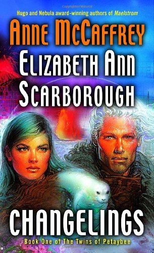 Changelings (The Twins of Petaybee, Book 1)