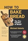 How To Bake Bread: The Five Families of Bread®
