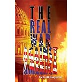 The Real War Against America
