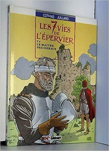 Amazon Fr Sept Vies De L Epervier Tome 5 Le Maitre Des Oiseaux Cothias Juillard Livres