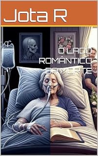 Livro O LADO ROM NTICO DA MORTE