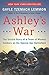 Ashley's War: The Untold Story of a Team of Women Soldiers on the Special Ops Battlefield - Book by Gayle Tzemach Lemmon