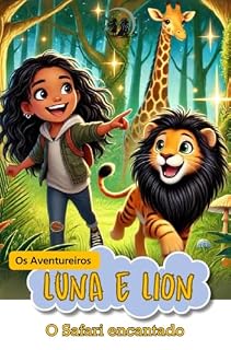 Livro Luna e Lion: O Safari encantado (Luna e Lion - Os aventureiros)