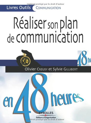 Réaliser son plan de communication en 48 heures