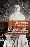 Elisabeth Catez : Sainte Elisabeth de la Trinité by