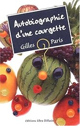 Autobiographie d'une Courgette