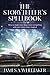 The Storyteller's Spellbook: How to make your ideas more compelling and your career more magical - Book by James Whittaker