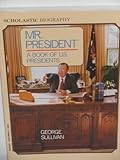 Front cover for the book Mr. President; A Book of U.S. Presidents by George Sullivan