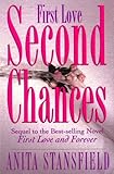First Love, Second Chances: A Novel