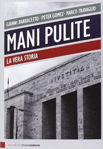 Mani pulite. La vera storia Mani pulite. La vera storia