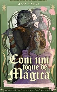 Livro Com um Toque de Mágica (Orcs de Oksha Livro 1)