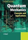 Quantum Mechanics: Concepts and Applications