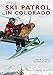 Ski Patrol in Colorado (Images of Modern America)