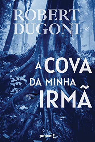 Livro 'A cova da minha irmã' de Robert Dugoni