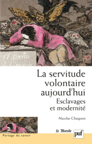 La  servitude volontaire aujourd'hui