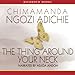 The Thing Around Your Neck
